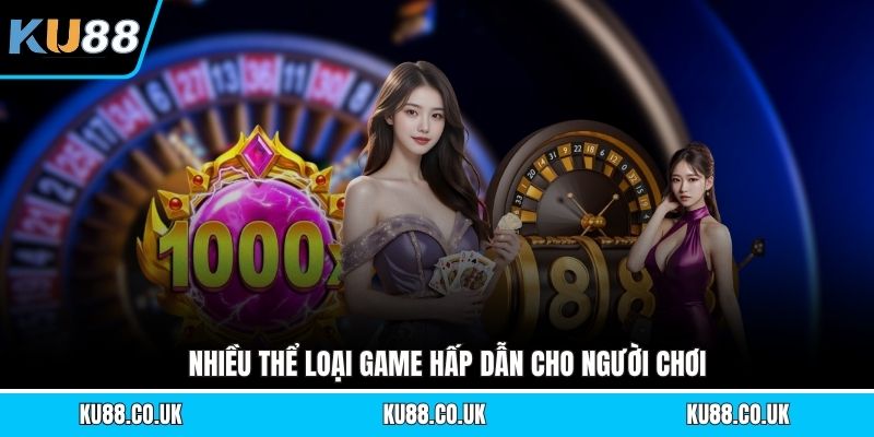 Nhiều thể loại game hấp dẫn cho người chơi